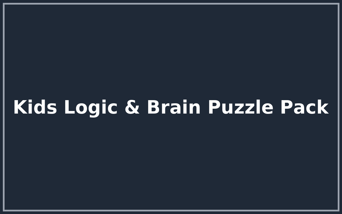 Kids Logic & Brain Puzzle Pack (30 Sheets) — printable PDF, Google Sheets & Excel formats included for easy use — designed for students, teachers, parents and busy professionals